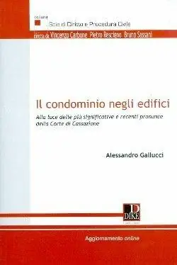 Voordeelprijs Il condominio negli edifici. Alla luce delle più significative e recenti pronunce della corte di cassazione