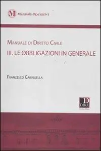Manuale di diritto civile. Vol. 3 Le obbligazioni in generale Populair
