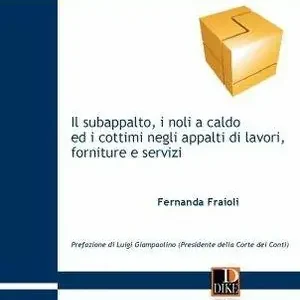 Il subappalto, i noli a caldo ed i cottimi negli appalti di lavori Betrouwbaar