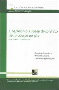 Exclusieve Aanbieding Il patrocinio a spese dello Stato nel processo penale. Aspetti teorici e profili pratici
