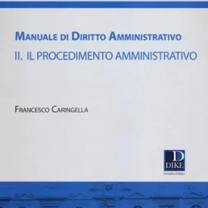 Manuale di diritto amministrativo. Vol. 2 Il procedimento amministrativo Speciale Aanbieding
