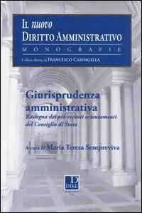 Giurisprudenza amministrativa. Rassegna dei più recenti orientamenti del Consiglio di Stato Superprijs