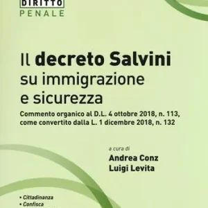 Beperkte Voorraad Il decreto Salvini su immigrazione e sicurezza. Commento organico al D.l. 4 ottobre 2018, n. 113, come convertito dalla L. 1 dicembre 2018, n. 132