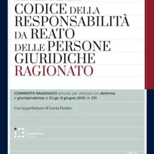 Betaalbaar Codice della responsabilità da reato delle persone giuridiche ragionato. Con interactive book