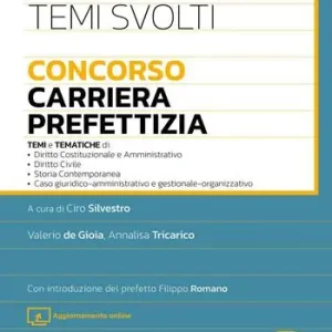 Nieuw Temi svolti. Concorso carriera prefettizia. Con Aggiornamento online