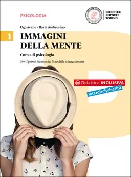 Beperkt Aanbod Immagini della mente. Corso di psicologia. Per il biennio del Liceo delle scienze umane. Con e-book. Con espansione online. Vol. 1
