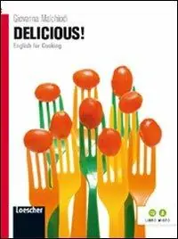 Aanbieding Delicious! English for cooking. Per le Scuole superiori. Con espansione online