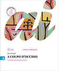 Direct Beschikbaar A colpo d‘occhio. Vol. A-B La comunicazione visiva-Storia dell‘arte. Per la Scuola media. Con e-book. Con espansione online