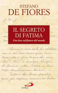 Il segreto di Fatima. Una luce sul futuro del mondo Beste Prijs