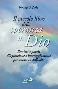 Actieprijs Il piccolo libro della speranza in Dio. Pensieri e parole d‘ispirazione e incoraggiamento per anime in difficoltà