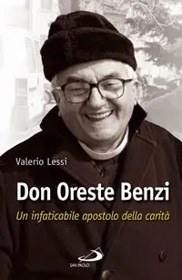 Don Oreste Benzi. Un infaticabile apostolo della carità Op = Op