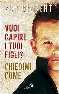 Beperkte Voorraad Vuoi capire i tuoi figli? Chiedimi come