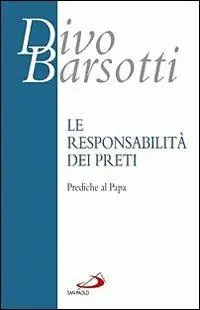 La responsabilità dei preti. Prediche al papa Koop Vandaag