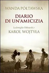 Diario di un‘amicizia. La famiglia Poltawski e Karol Wojtyla Goedkoop