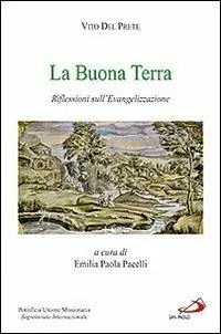 La buona terra. Riflessioni sull‘evangelizzazione Flitsaanbieding