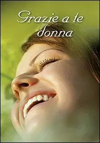 Bestel Nu Grazie a te donna
