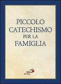 Beperkte Voorraad Piccolo catechismo per la famiglia