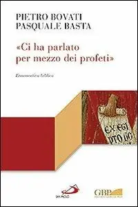 «Ci ha parlato per mezzo dei profeti». Ermeneutica biblica Rechtstreeks Van De Fabrikant