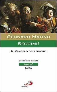 Weekendaanbieding Seguimi! Il Vangelo dell‘amore. Domeniche e feste. Anno C. Luca