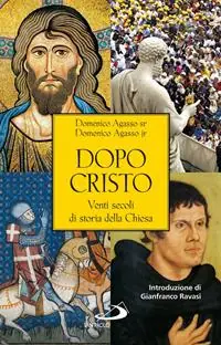 Dopo Cristo. Venti secoli di storia della Chiesa Lage Kosten