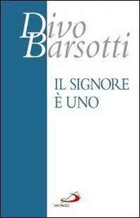 Il Signore è Uno. Meditazioni Beperkt Aanbod