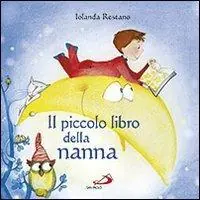 Beperkt Aanbod Il piccolo libro della nanna. Ediz. illustrata