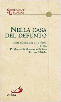 Lage Kosten Nella casa del defunto. Visita alla famiglia del defunto. Veglia. Preghiera alla chiusura della bara. Letture bibliche