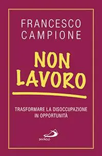 Hete Deal Non lavoro. Trasformare la disoccupazione in opportunità