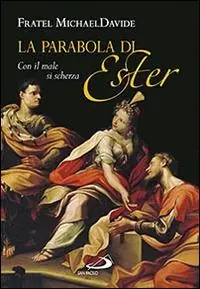 Fabrieksprijs La parabola di Ester. Con il male si scherza