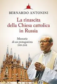 La rinascita della chiesa cattolica in Russia. Memorie di un protagonista 1989-2001 Goedkoop