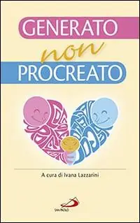 Generato, non procreato. La sfida dell‘adozione Direct Beschikbaar