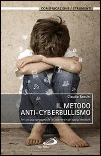 Gratis Retour Il metodo anti-cyberbullismo. Per un uso consapevole di internet e dei social network