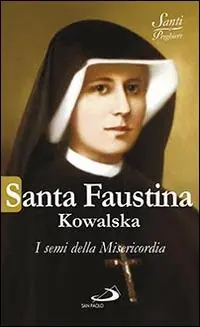 Lage Prijs Santa Faustina Kowalska. I semi della misericordia