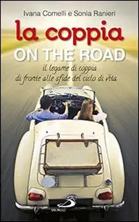 Hete Deal La coppia on the road. Il legame di coppia di fronte alle sfide del ciclo della vita