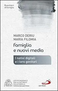 Famiglia e nuovi media. I nativi digitali e i loro genitori Betaalbaar