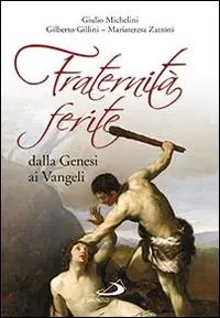 Fraternità ferite dalla Genesi ai Vangeli Seizoensaanbieding