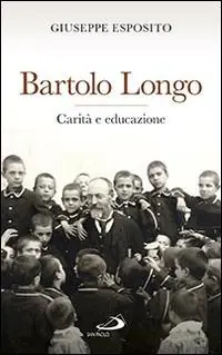 Bartolo Longo. Carità e educazione Veilige Betaling