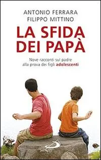La sfida dei papà. Nove racconti sul padre alla prova dei figli adolescenti Express Levering