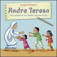 Betrouwbaar Madre Teresa. Vita e pensieri di una «matita» nelle mani di Dio