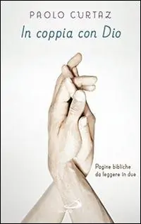 Aanbieding In coppia con Dio. Pagine bibliche da leggere in due