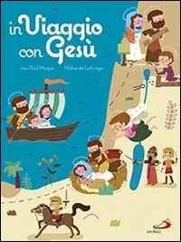 In viaggio con Gesù. Ediz. illustrata Flitsaanbieding