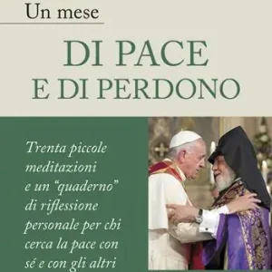 Korting Un mese di pace e di perdono. 30 piccole meditazioni e un «quaderno» di riflessione personale per chi cerca la pace con sé e con gli altri