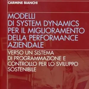 Superprijs Modelli di system dynamics per il miglioramneto della performance aziendale