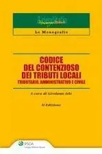 Codice del contenzioso dei tributi locali. Tributario, amministrativo e civile Koopje