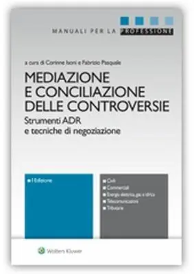 Nieuw Mediazione e conciliazione delle controversie. Strumenti ADR e tecniche di negoziazione