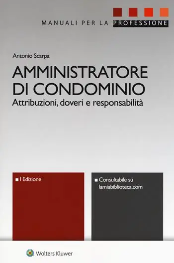 Op = Op Amministratore di condominio. Attribuzioni, doveri e responsabilità. Con e-book