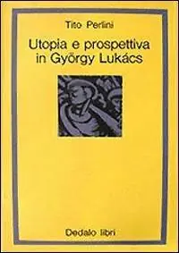 Direct Beschikbaar Utopia e prospettiva in György Lukács