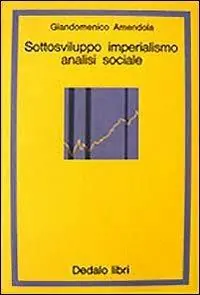 Betrouwbaar Sottosviluppo, imperialismo, analisi sociale