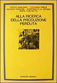 Betaalbaar Alla ricerca della produzione perduta