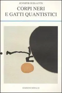 Corpi neri e gatti quantistici. Storie dagli annali della fisica Aanbieding